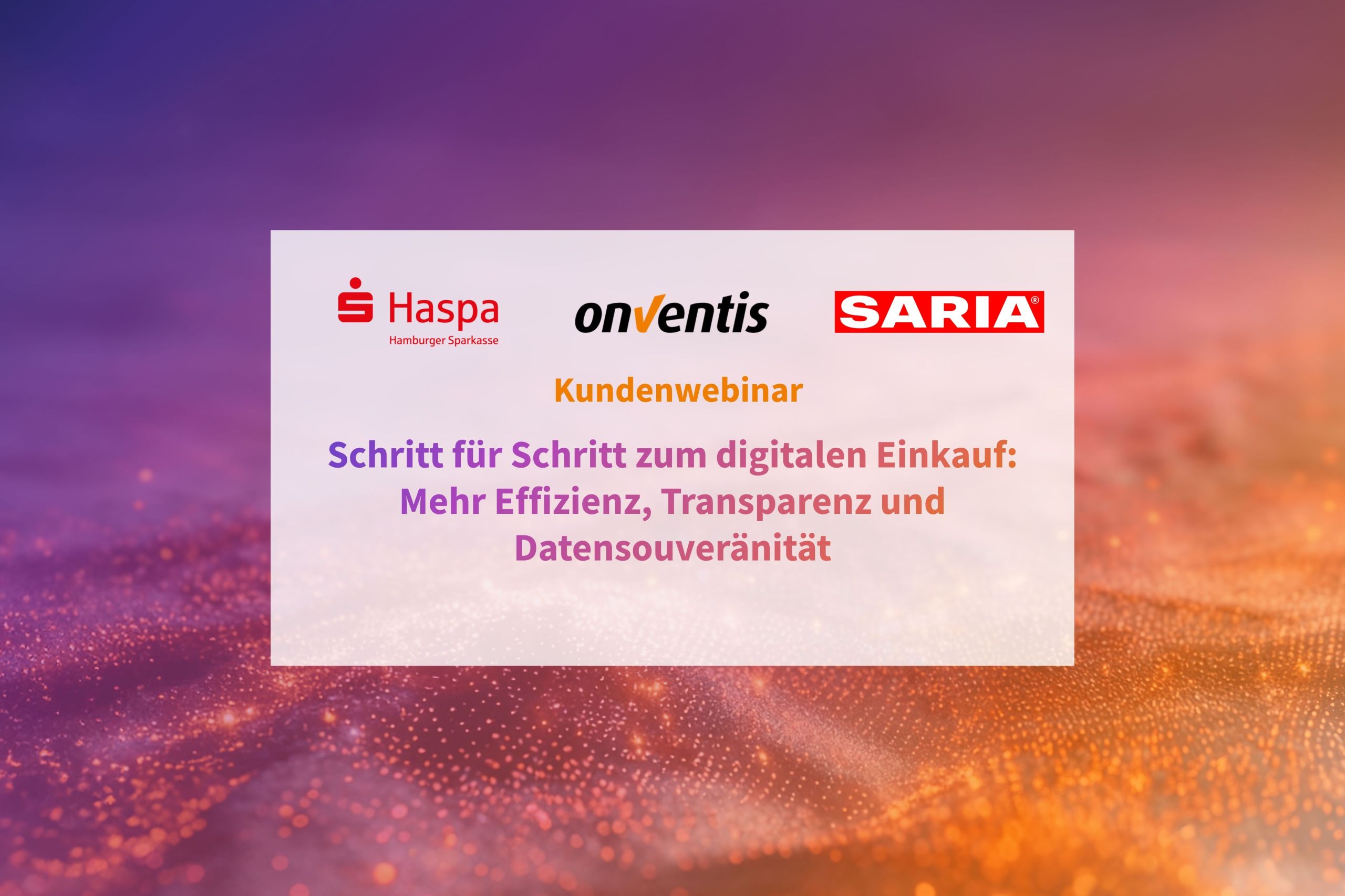 Im Live-Webinar zeigen die Source-to-Pay Experten von Onventis, wie Einkaufs- und Finanzprozesse bestmöglich digitalisiert werden:
Vom Sourcing über das Lieferanten- und Vertragsmanagement, Procure-to-Pay, Rechnungsautomatisierung bis zur Ausgabenanalyse.